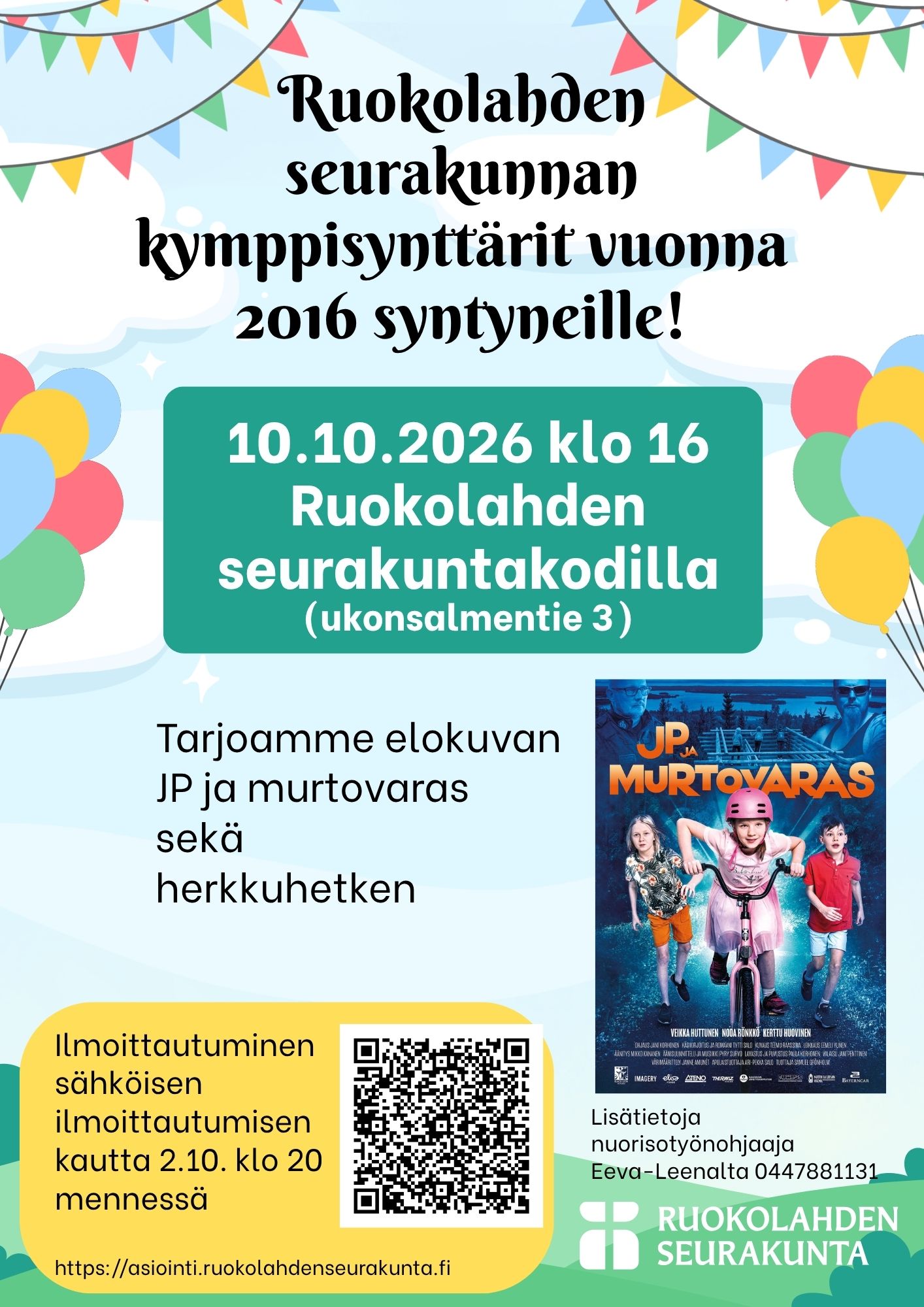 Kutsu vuonna 2016 syntyneille seurakunnan kymppisynttäreille. Kuvassa ilmapalloja, viirejä, JP ja murtovaras elokuvan mainos jossa lapsia, QR-koodi ilmoittautumiseen