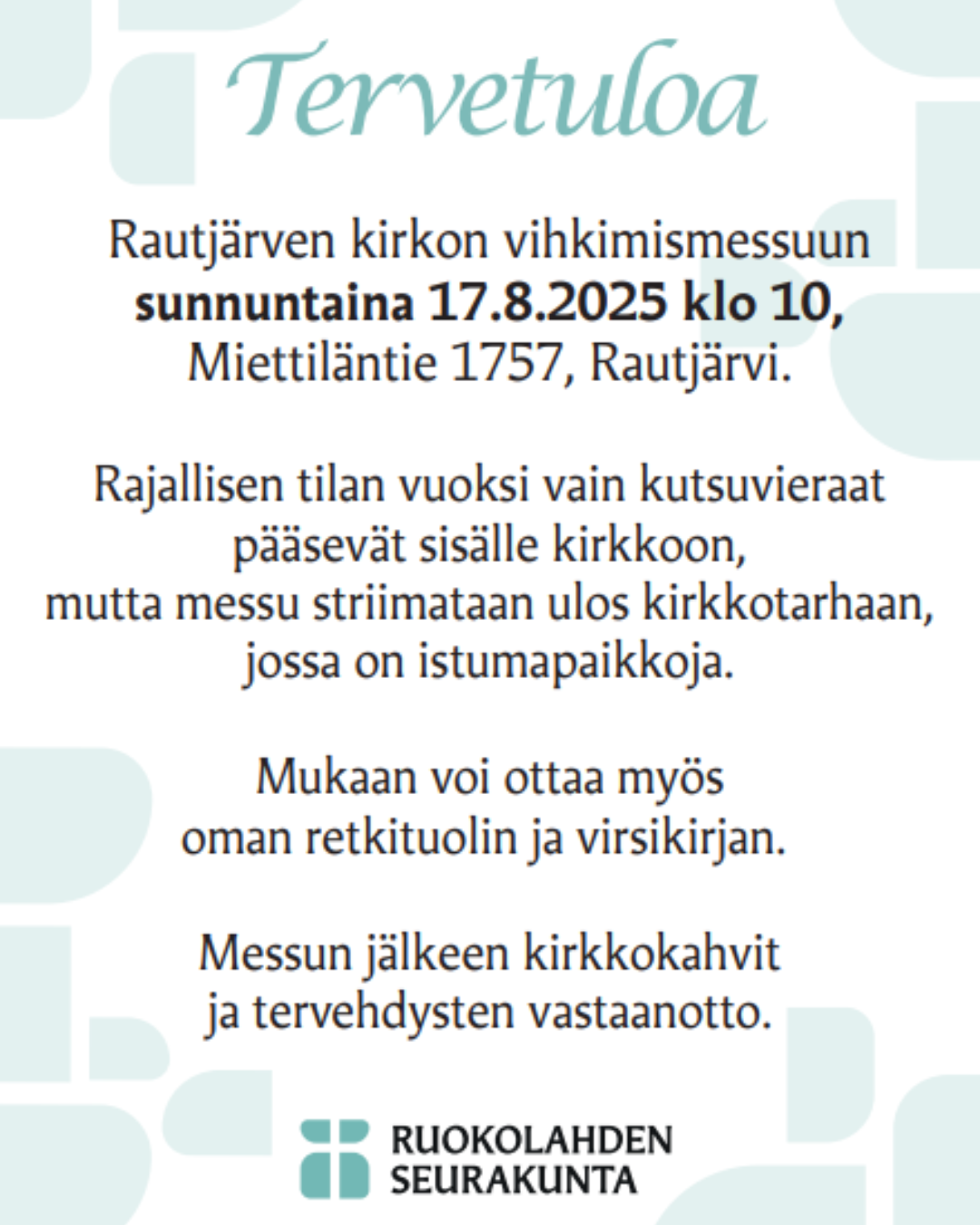 Kutsu. Sama teksti kuin sanallisessa osuudessa. Seurakunnan logo, risti laattojen välissä. Kuvituksena logon laattoja.