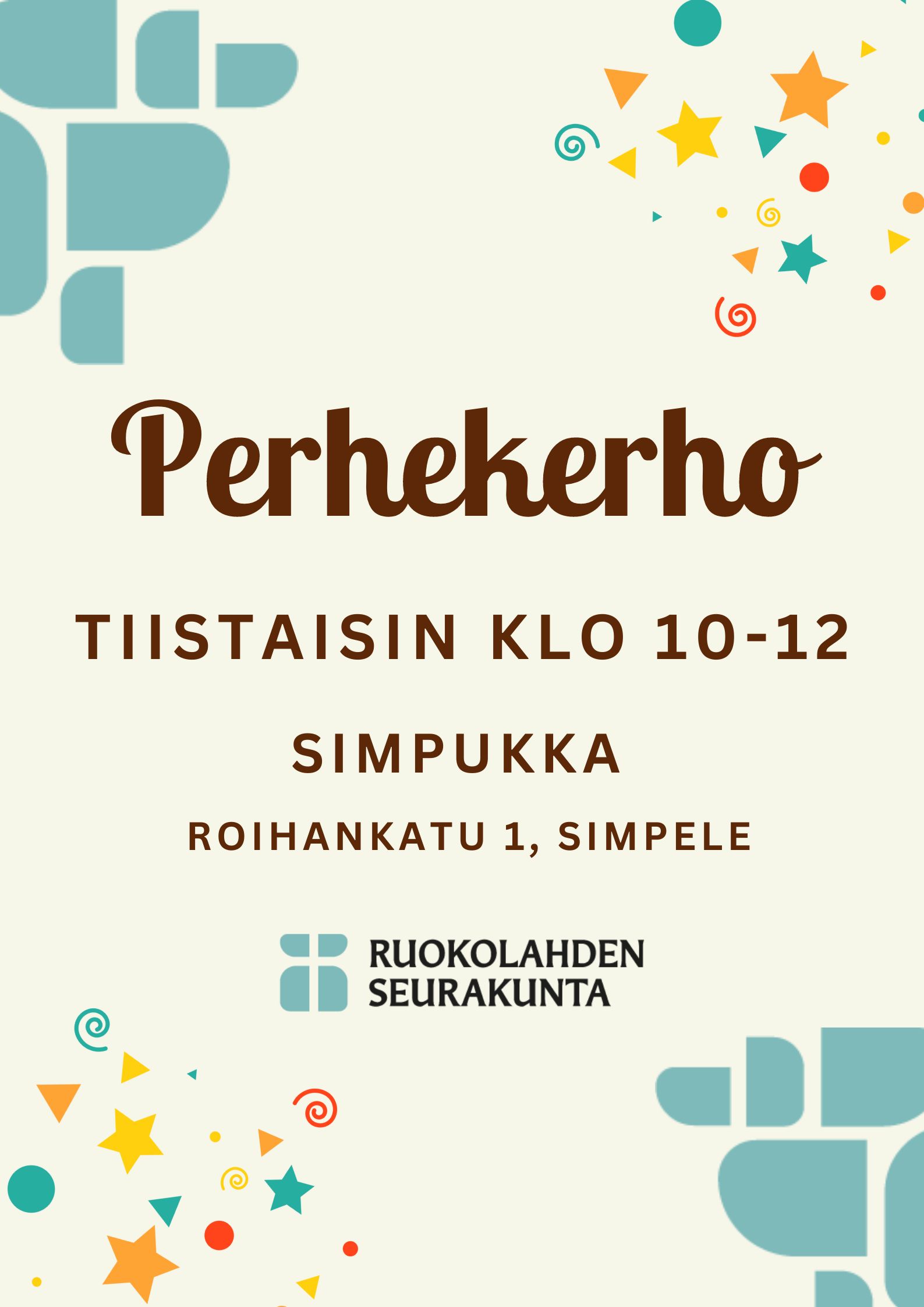 Simpeleen perhekerho Mainos. Sama info kuin tekstissä. Piirroskuvia tähdistä ja palloista. Seurakunnan logo, risti laattojen välissä. Lisää laattojen kuvia.