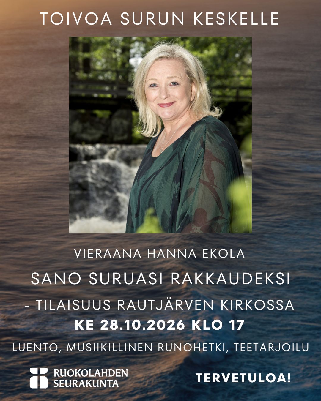 Kuvassa tummalla pohjalla tilaisuuden infoa ja Hannan Ekolan kuva. Alhaalla Ruokolahden seurakunnan logo.